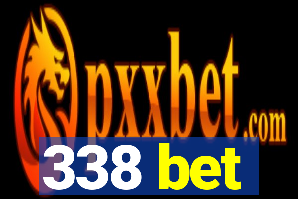 338 bet